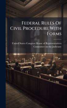 Federal Rules Of Civil Procedure With Forms