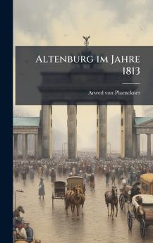 Altenburg im Jahre 1813