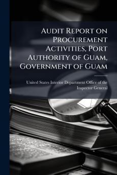 Audit Report on Procurement Activities Port Authority of Guam Government of Guam