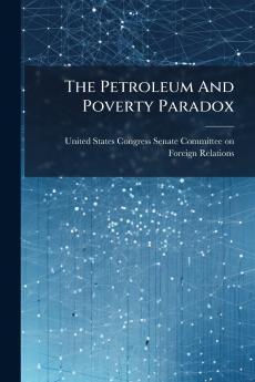 The Petroleum And Poverty Paradox
