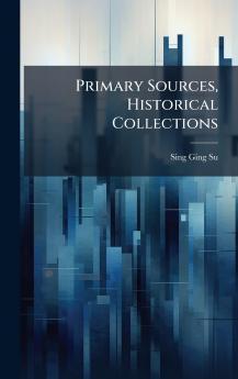 Primary Sources Historical Collections