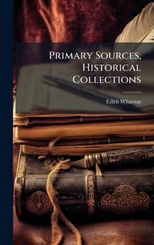 Primary Sources Historical Collections