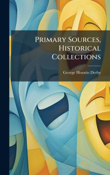 Primary Sources Historical Collections