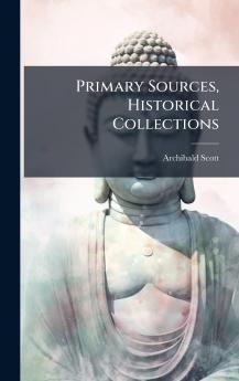 Primary Sources Historical Collections