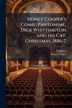 Sidney Cooper's Comic Pantomime Dick Whittington and his Cat. Christmas 1886-7