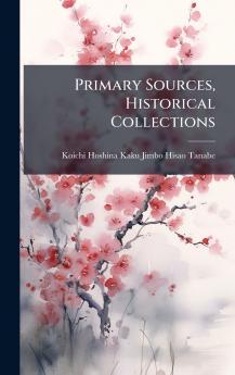Primary Sources Historical Collections