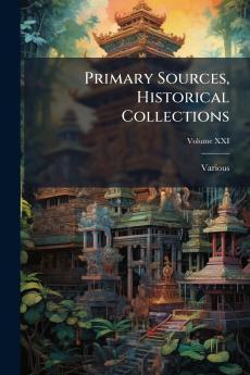 Primary Sources Historical Collections