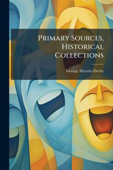 Primary Sources Historical Collections