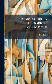 Primary Sources Historical Collections
