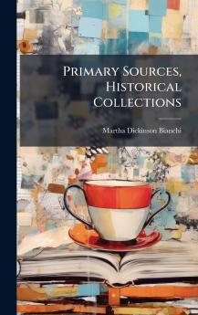 Primary Sources Historical Collections
