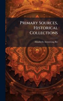 Primary Sources Historical Collections