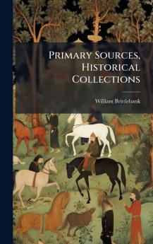 Primary Sources Historical Collections