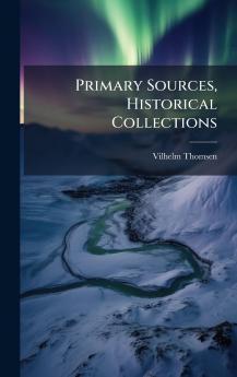 Primary Sources Historical Collections