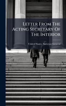 Letter From The Acting Secretary Of The Interior