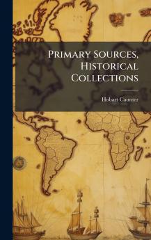 Primary Sources Historical Collections