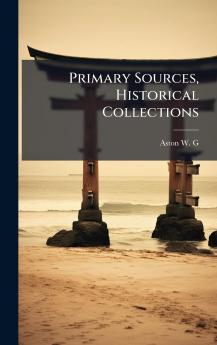 Primary Sources Historical Collections