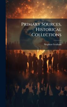 Primary Sources Historical Collections