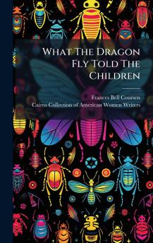 What The Dragon Fly Told The Children