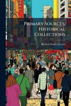 Primary Sources Historical Collections