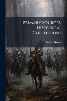 Primary Sources Historical Collections