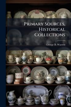 Primary Sources Historical Collections