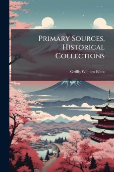 Primary Sources Historical Collections