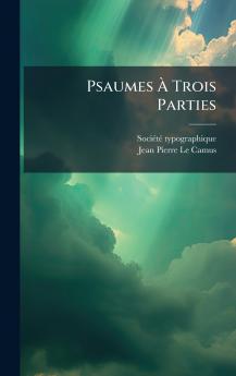 Psaumes Ã Trois Parties
