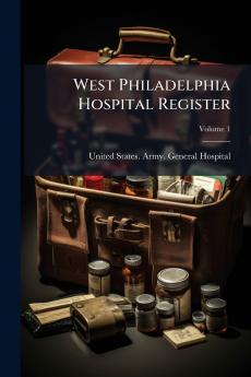 West Philadelphia Hospital Register
