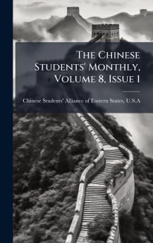 The Chinese Students' Monthly Volume 8 Issue 1