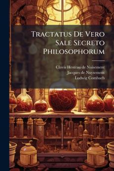 Tractatus De Vero Sale Secreto Philosophorum