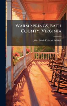 Warm Springs Bath County Virginia