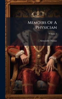 Memoirs Of A Physician
