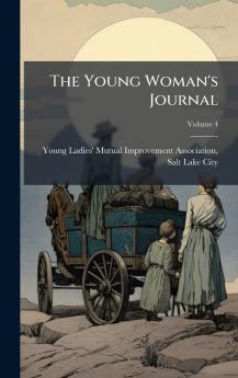 The Young Woman's Journal
