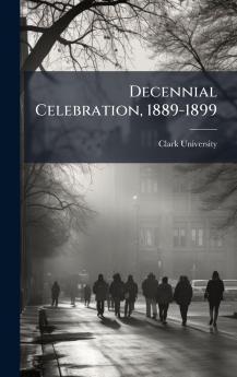 Decennial Celebration 1889-1899