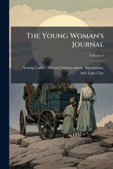 The Young Woman's Journal