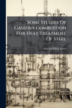 Some Studies Of Gaseous Combustion For Heat Treatment Of Steel