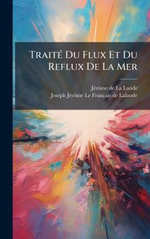 TraitÃ© Du Flux Et Du Reflux De La Mer