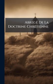 AbrÃ©gÃ© De La Doctrine ChrÃ©tienne
