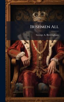 Irishmen All