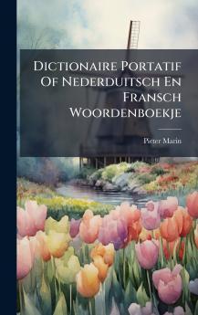 Dictionaire Portatif Of Nederduitsch En Fransch Woordenboekje