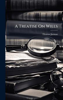 A Treatise On Wills