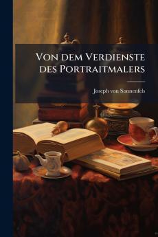 Von dem Verdienste des Portraitmalers