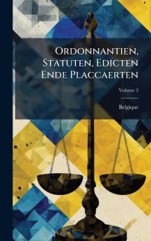 Ordonnantien Statuten Edicten Ende Placcaerten