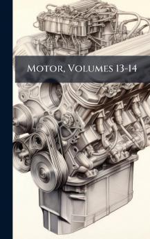 Motor Volumes 13-14