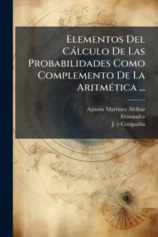 Elementos Del CÃ¡lculo De Las Probabilidades Como Complemento De La AritmÃ©tica ...