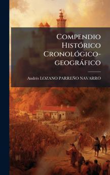 Compendio HistÃ³rico CronolÃ³gico-geogrÃ¡fico