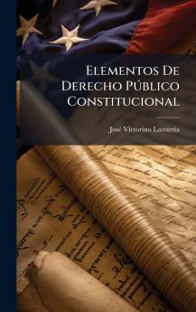 Elementos De Derecho PÃºblico Constitucional