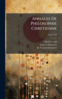 Annales De Philosophie ChrÃ©tienne