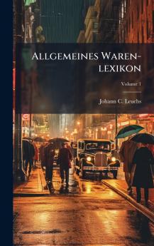 Allgemeines Waren-lexikon