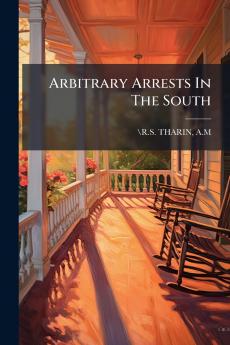 Arbitrary Arrests In The South
